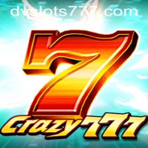 Dive into the Exciting World of Crazy777 - A DV Slots Adventure