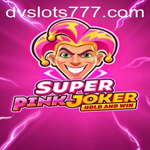 Exploring SuperPinkJoker: A Thrilling Journey into DV Slots