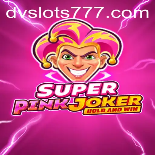 Exploring SuperPinkJoker: A Thrilling Journey into DV Slots